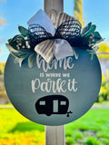 Home is where you park it wooden door hanger
